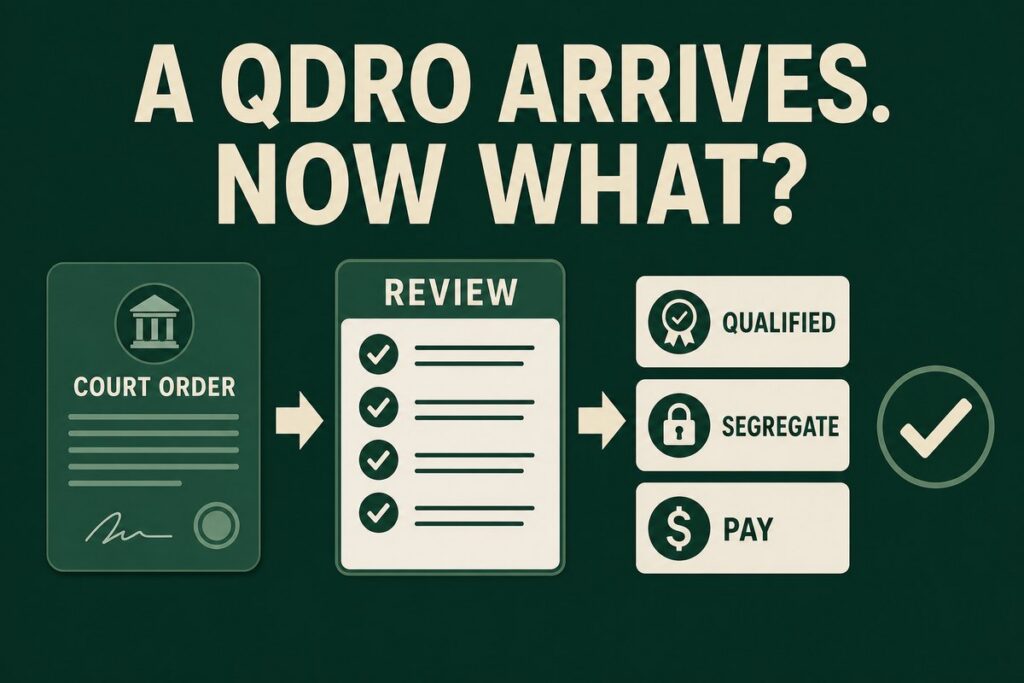 Flowchart: a court order goes through QDRO review to qualification, segregation and payment